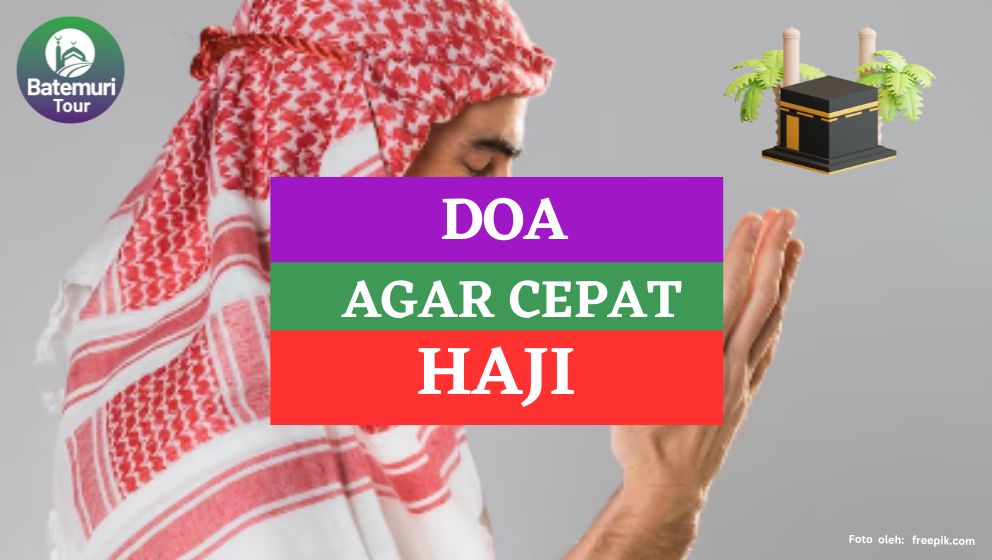 Ingin Cepat Berangkat Haji? Berikut Doa Agar Cepat Menerima Panggilan ke Rumah Allah SWT